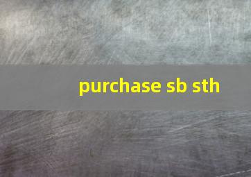 purchase sb sth